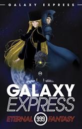 Galaxy Express 999: Eternal Fantasy poster