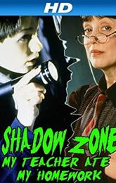 Shadow Zone: My Teacher Ate My Homework poster
