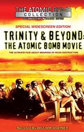 Trinity and Beyond: The Atomic Bomb Movie poster