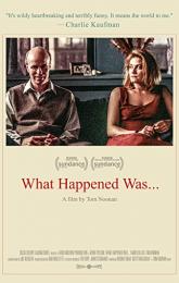 What Happened Was... poster