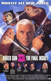 Naked Gun 33 1/3: The Final Insult poster