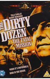 The Dirty Dozen: The Fatal Mission poster