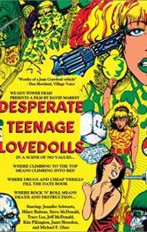 Desperate Teenage Lovedolls poster