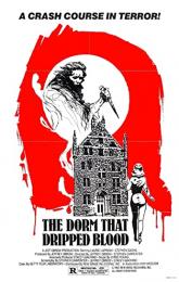The Dorm That Dripped Blood poster