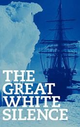 The Great White Silence poster