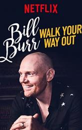 Bill Burr: Walk Your Way Out poster