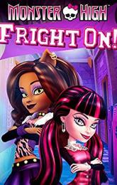Monster High: Fright On poster