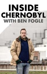 Inside Chernobyl with Ben Fogle poster