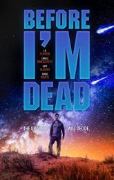 Before I'm Dead poster
