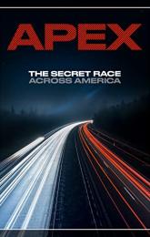 APEX: The Secret Race Across America poster