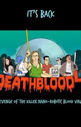 Death Blood 4: Revenge of the Killer Nano-Robotic Blood Virus poster