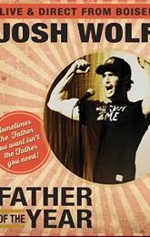 Josh Wolf: Father of the Year poster