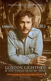 Gordon Lightfoot: If You Could Read My Mind poster