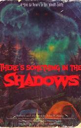 There's Something in the Shadows poster