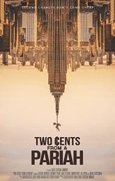Two Cents from a Pariah poster