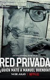 Private Network: Who Killed Manuel Buendía? poster