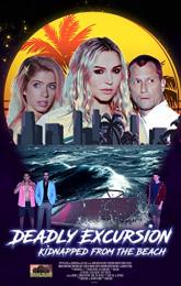 Deadly Excursion: Kidnapped from the Beach poster