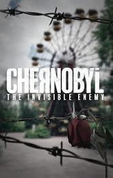 Chernobyl: The Invisible Enemy poster
