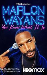 Marlon Wayans: You Know What It Is poster