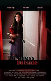 The Darkness Outside poster