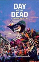 Day of the Dead: A Celebration of Life poster