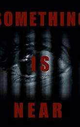 Something Is Near poster
