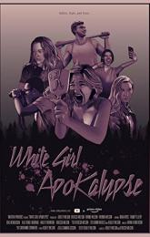 White Girl Apokalypse poster