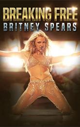 Britney Spears: Breaking Free poster