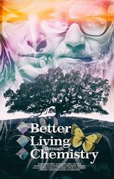 Better Living Through Chemistry poster