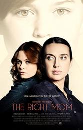 The Right Mom poster