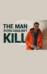 The Man Putin Couldn't Kill poster