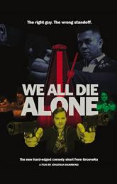 We All Die Alone poster