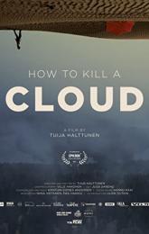 How to Kill a Cloud poster