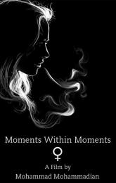 Moments Within Moments poster
