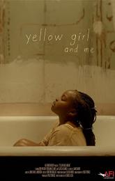 Yellow Girl and Me poster