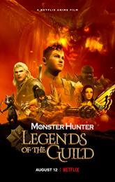 Monster Hunter: Legends of the Guild poster