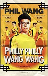 Phil Wang: Philly Philly Wang Wang poster