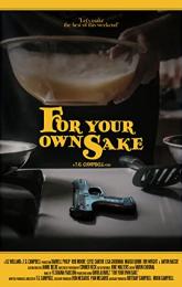 For Your Own Sake poster