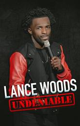 Lance Woods: Undeniable poster