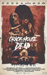 Crack House of the Dead poster
