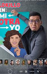 Lokillo en: Mi Otra Yo poster