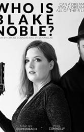 Who Is Blake Noble? poster