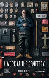 I Work at the Cemetery poster
