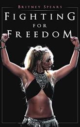 Britney Spears: Fighting for Freedom poster