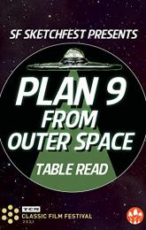 SF Sketchfest Presents PLAN 9 FROM OUTER SPACE Table Read poster