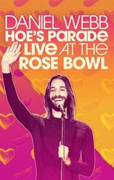 Daniel Webb: Hoe's Parade Live at the Rose Bowl poster