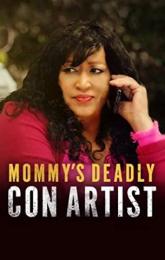 Mommy's Deadly Con Artist poster