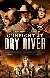Gunfight at Dry River poster