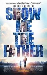 Show Me the Father poster