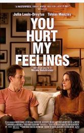 You Hurt My Feelings poster